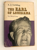 Rare The Earl of Louisiana by A. J. Liebling, 1st Edition, 1st Printing, 1961 DJ - £57.99 GBP
