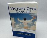 Victory Over Cancer! Vol 1: How To Take Control And Live 2nd Ed Paperback - $9.66