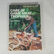 Care of Game Meat and Trophies Book Charles Elliott 1975 Outdoor Life - $78.59 MXN
