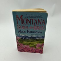 Montana Born and Bred by Harrington, Alexis - $4.60