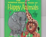 The Romper Room Book of Happy Animals [Hardcover] Oscar Weigle and Rober... - $5.02