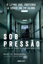 Sob Pressøo. A Rotina de Guerra de Um Médico Brasileiro Marcio Maranhao - £32.86 GBP