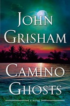 Camino Ghosts: A Novel, Hardcover - by John Grisham – (May 28, 2024) - £14.84 GBP