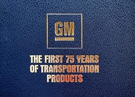 General Motors, the First 75 Years of Transportation Products by Automobile Quar - £7.37 GBP