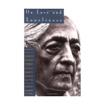 On Love and Loneliness Jiddu Krishnamurti - £11.55 GBP