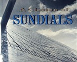 A Choice of Sundials by Winthop W. Dolan / 1975 Hardcover / DIY Sundials... - $11.39