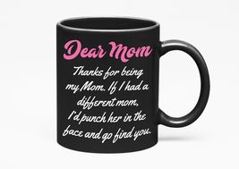 Make Your Mark Design Dear Mom Funny, Mama, Mother-In-Law, Black 11oz Ceramic Mu - £17.38 GBP+