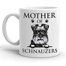 Mother Of Miniature Schnauzers Mug, Schnauzer Dog Mom, Paw Pet Lover, Gift For W - $14.95