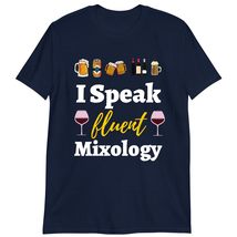 Cocktail Mixologist Bartender Gift Shirt, I Speak Fluent Mixology T-Shirt Navy - £15.44 GBP