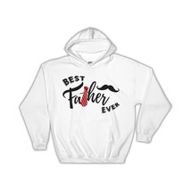 Best Father Ever : Gift Hoodie Dad Fathers Day Tie Mustache - £28.90 GBP