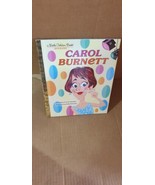 Carol Burnett: A Little Golden Book Biography by Posner-Sanchez, Andrea - £5.63 GBP