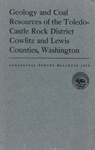 Geology and Coal Resources of the Toledo-Castle Rock District, Washington - $11.99