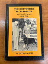 1983 The Rottweiler in Australia First 20 Years by Hall -- Hardcover 1st Edition - £22.34 GBP