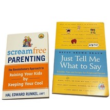 Screamfree Parenting &amp; Just Tell Me What To Say Books For Raising Kids &amp;... - $7.68