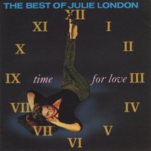 Time For Love - The Best Of Julie London U.S. Jazz Easy Listening Cd 18 Tracks - £7.00 GBP