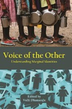 Voice of the Other : Understanding Marginal Identities [Hardcover] - £25.71 GBP