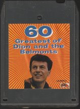 Dion And The Belmonts - 60 Greatest Of Dion And The Belmonts - Part 2 - 8-Track - £8.94 GBP