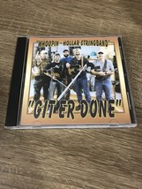 Whoopin Holler Stringband Git Er Done CD - £10.54 GBP