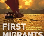 First Migrants: Ancient Migration in Global Perspective [Paperback] Bell... - £7.04 GBP