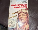 Fighting Eagles By Phil Hirsch 1961 - £4.74 GBP