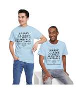 Sassy, Classy, and Slightly Unstable Tee – Royal Sass Edition - $29.99