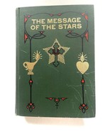 The Message of the Stars by Max &amp; Augusta Heindel 16th Ed  1970 Astrolog... - £36.67 GBP