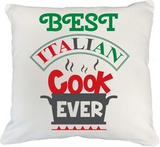 Best Italian Cook Ever Proud Pillow Cover For Italians, Chef, Mom, Dad, Mom, Mot - £19.83 GBP+