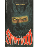 THE SPIRIT WOOD - Robert Masello - HORROR - MAN TRANSFORMS INTO EVIL PAG... - $42.48