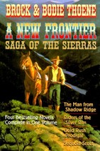 A New Frontier: Saga of the Sierras Thoene, Brock and Thoene, Bodie - $24.99