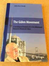 Gulen Movement: A Sociological Analysis Of A Civic Movement By Helen Rose Ebaugh - £9.16 GBP