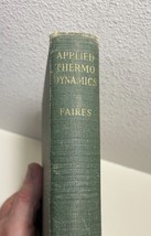 Vintage 1950 Applied Thermodynamics by V M Faires HC - $25.56 CAD