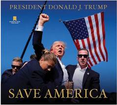 Save America Hardcover 2024 by Donald J Trump First Edition! BRAND NEW! - £94.75 GBP