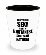 Sexy Bhutanese Shot Glass Funny Gift For Husband Wife Bf Gf Bhutan Pride... - $17.61 CAD