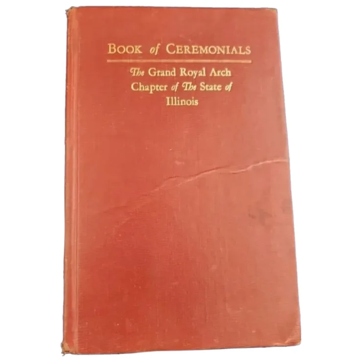 Book of Ceremonials Grand Royal Arch Chapter Illinois Masonic Ritual  1953 - £44.85 GBP