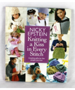 Knitting a Kiss in Every Stitch Creating Gifts for the People You Love- ... - $8.56