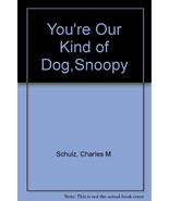 U&#39;R R KIND DOG,SNOOP Schulz, Charles M. - $9.75 CAD