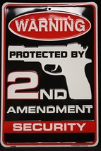 Warning Protected By 2nd Amendment Security Metal Sign, (8 X 12 Inches) Embossed - £20.82 GBP