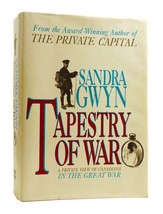 Sandra Gwyn TAPESTRY OF WAR A Private View of Canadians in the Great War 1st Edi - £37.98 GBP