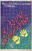 An item in the Music category: A Praise Gathering [Audio Cassette] Bill & Gloria Gaither