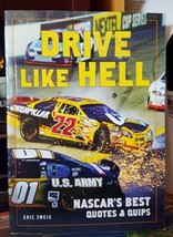 Drive Like Hell : NASCAR&#39;s Best Quotes and Quips by Eric Zweig (2007, Pa... - £8.99 GBP