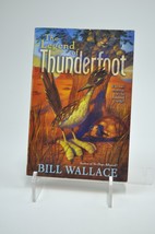The Legend Of Thunderfoot By Bill Wallace - £3.92 GBP