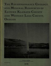Geology Mineral Resources Eastern Klamath and Western Lake Counties, Oregon - £15.51 GBP