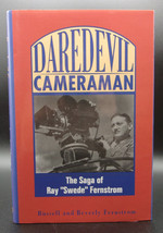 Daredevil: Cameraman Saga Of Ray Swede Fernstrom First Edition Film Hardcover Dj - £17.64 GBP