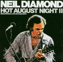 Neil Diamond : Hot August Night II CD (1993) Pre-Owned - £11.95 GBP