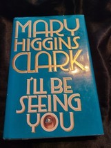 I&#39;ll Be Seeing You - Hardcover By Clark, Mary Higgins - £7.00 GBP