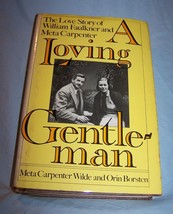 A Loving Gentleman-Faulkner &amp; Meta HB w/dj-1976-1st Edition-334 pages-Meta Wilde - £22.35 GBP