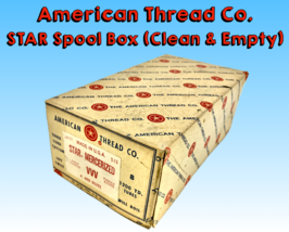 Antique American Thread Co. Star Thread Box, Empty &amp; Clean, Early 20th C... - $13.50