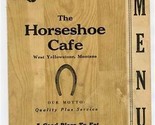 The Horseshoe Cafe Menu West Yellowstone Montana 1950&#39;s.  - £37.38 GBP