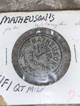 Matheuson’s Good For 1 Quart Milk Token - $9.49