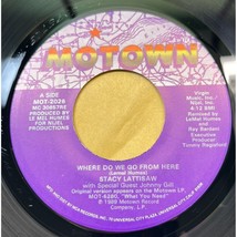 Stacy Lattisaw Where Do We Go From Here 45 R&amp;B Soul 1989 Motown Records - £8.55 GBP